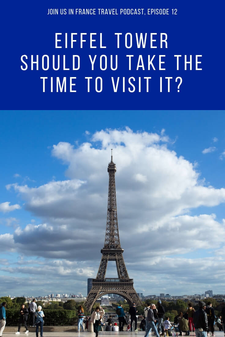 Is the eiffel tower worth a visit? Join Us in France Travel Podcast
