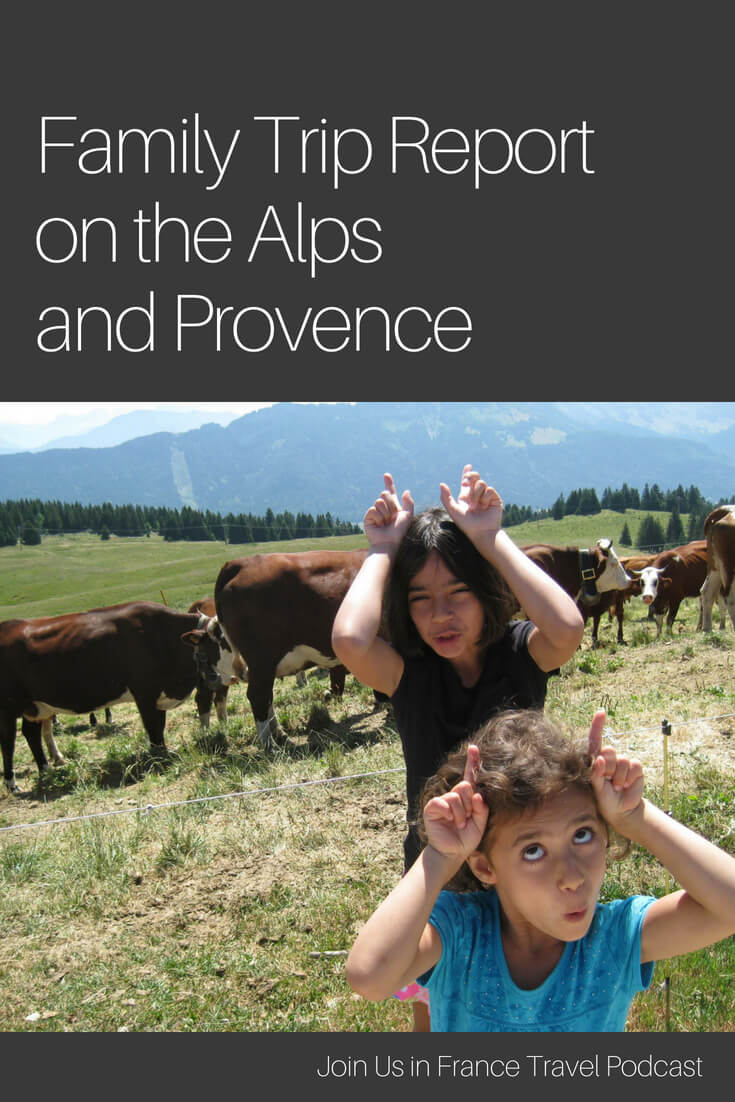 Ready for a great family vacation? Maybe you're thinking about the Alps or Provence in France? Matt tells us about his vacation in this beautiful part of France with his wife and daughters. Great fun for everyone!