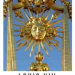 Guilded gate at Versailles: Louis XIV Miraculous Child episode