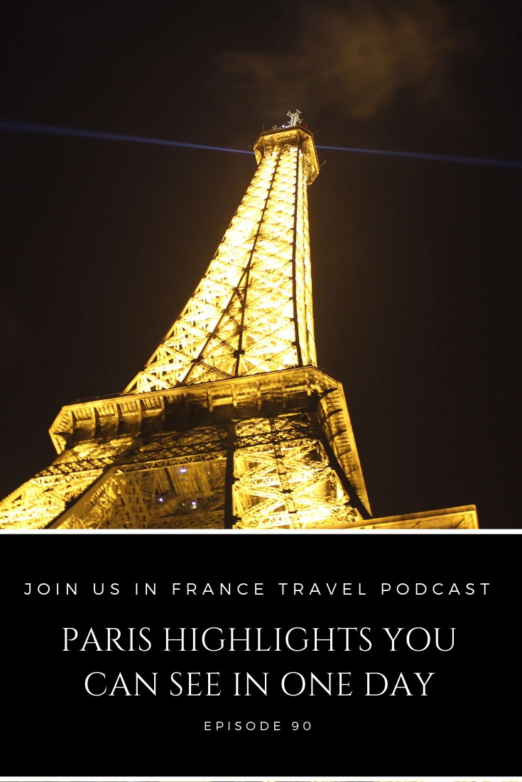 What are some great things you can do in Paris if you only have ONE DAY? Paris has so much to offer, sometimes it's harder to eliminate things than choose the right ones! On this episode we help you cut to the chase and go right to the best attractions in Paris. We also tell you some of the things you might want to skip and why. #paris #travel #podcast #onedayinparis #JoinUsInFranceTravelPodcast