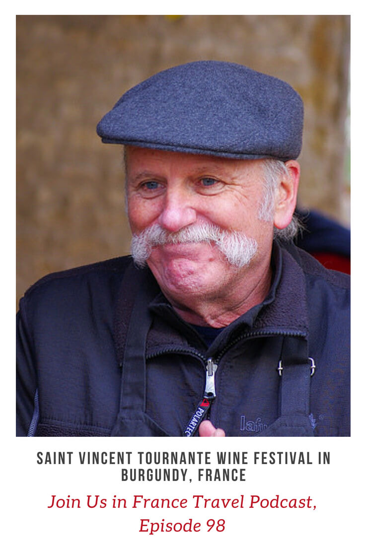 Each late January in Burgundy you can enjoy the Saint Vincent Tournante Burgundy Wines Festival. It is a combination of religious and secular traditions in celebration of Burgundy wines and the Saint Patron of wine. The statue of Saint Vincent goes around from village to village and the honor of hosting the statue is given to a different family each year. Wine-making is that ingrained in Burgundy, France!