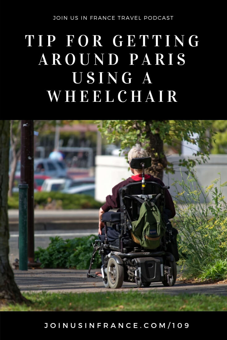 Sandra Brown is a quadriplegic who loves a challenge and decided to move to Paris. Today, she shares her secrets about visiting Paris using a wheelchair. She found out that Paris isn't as difficult as she feared, so long as you know a few tricks! We answer questions like how do you rent a wheelchair in Paris? Find supplies? Make sure the room will be accessible? Do you need specialized travel planners? How about transportation?