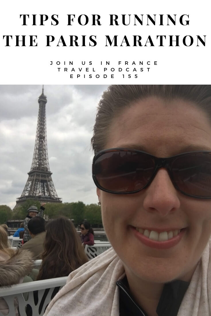 Looking for information about running the Paris Marathon in 2019? Here's what Calee learned when she ran it herself in 2017 and her advice for those who want to do the same. Let's get into the specifics of how it's organized, what runners can expect and things to watch out for. #ParisMarathon #travel #podcast #france #activevacationsinfrance #JoinUsInFranceTravelPodcast