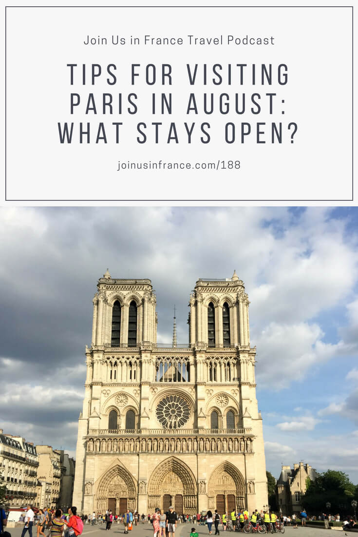 Visiting Paris in August: Joys and Pitfalls of Paris in the Summer Months