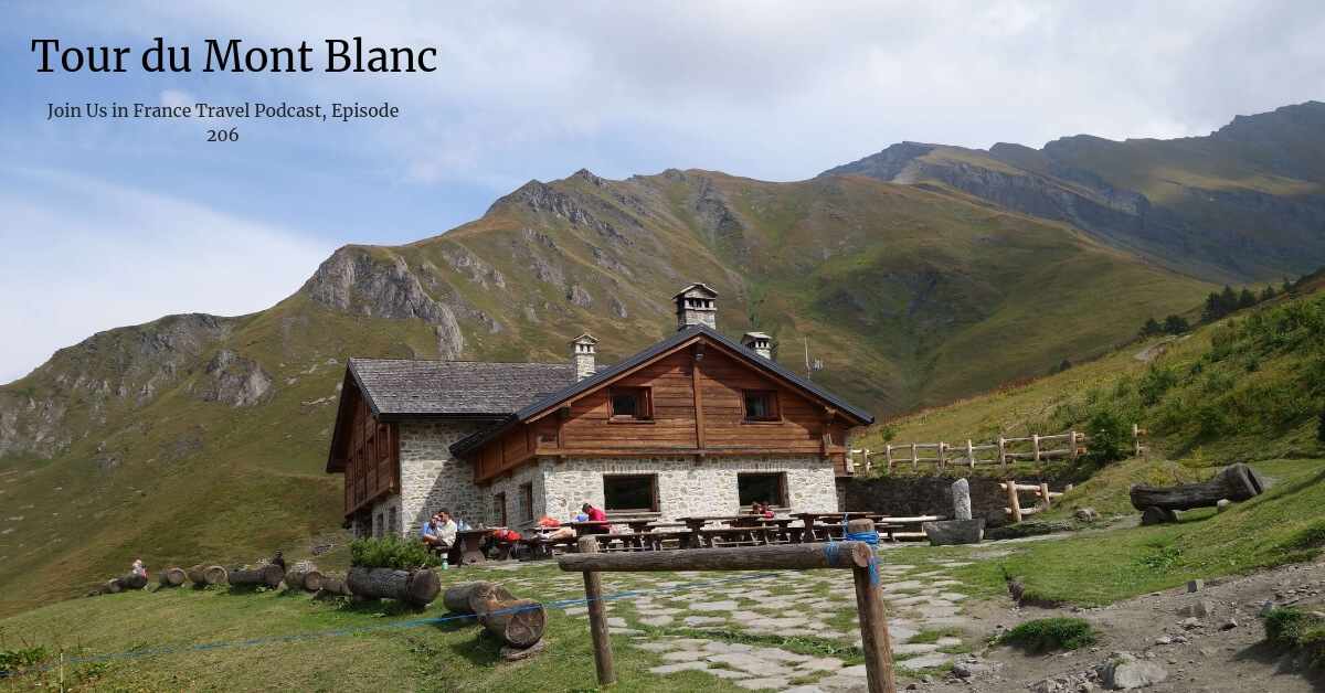 Experiencing the Tour du Mont Blanc Join Us in France Travel Podcast