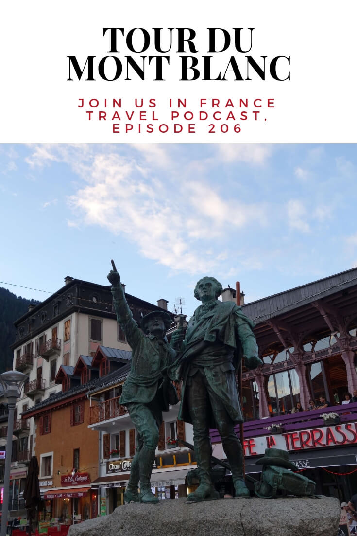 Thinking about doing the Tour du Mont Blanc? It is one of the most scenic hikes you can take in the world. Let's hear it for active vacations in France! #travel #podcast #france #frenchalps #activevacations #tourdumontblanc #JoinUsInFranceTravelPodcast