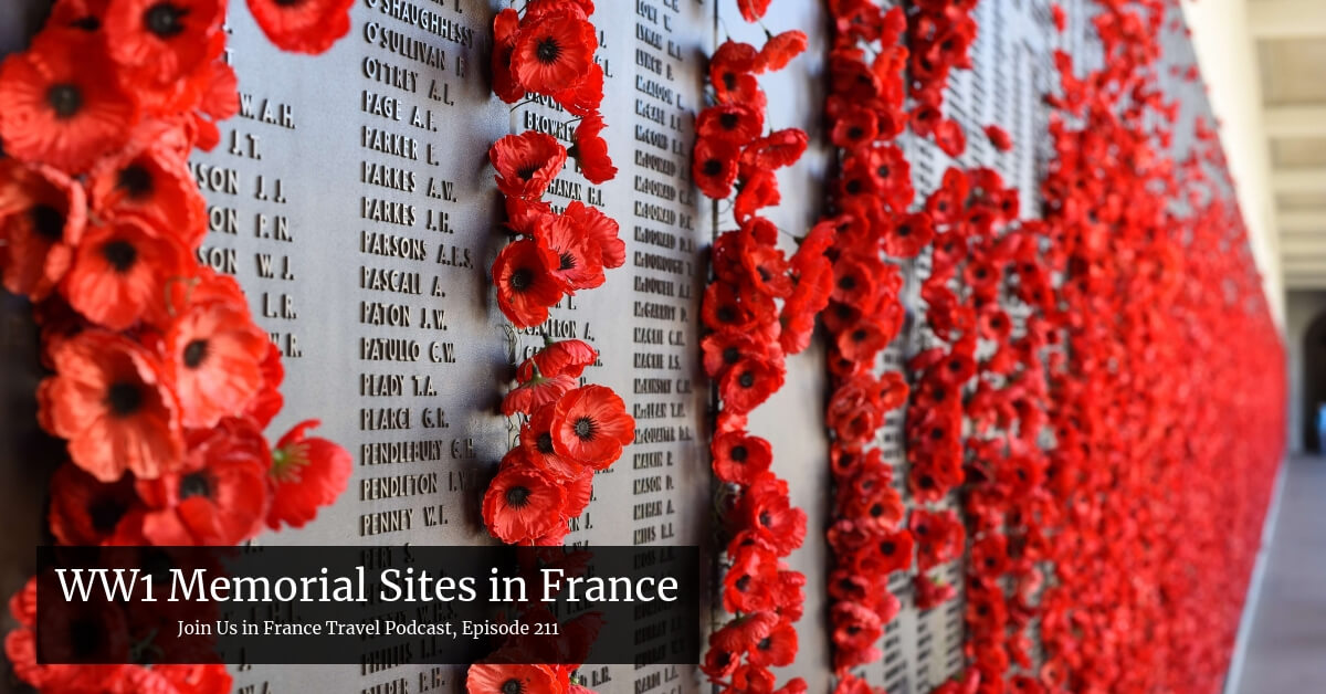 WW1 Memorial Sites in France Join Us in France Travel Podcast