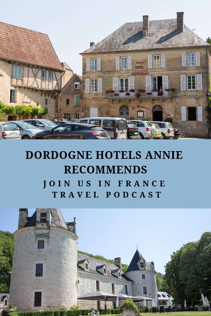 Looking for a good hotel in the Dordogne is like looking for a needle in a haystack. Too many choices! Annie and Elyse visit the Dordogne regularly either as a private trip or with Tour customers. We have selected our be recommendations on this page. Enjoy the Dordogne without spending a all your time on TripAdvisor! #dordognehotels #dordogne #joinusinfrancetravelpodcast #france