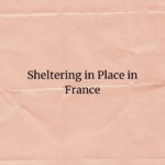 Sheltering in place in France