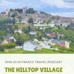 The hilltop village of Sancerre and the vineyards that surround it
