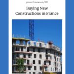 Building and crane: Tips for Buying New Constructions in France episode