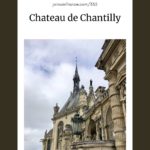 The entrance of the Chateau de Chantilly