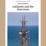 Lafayette, the Hermione and Rochefort: side view of the Hermione frigate