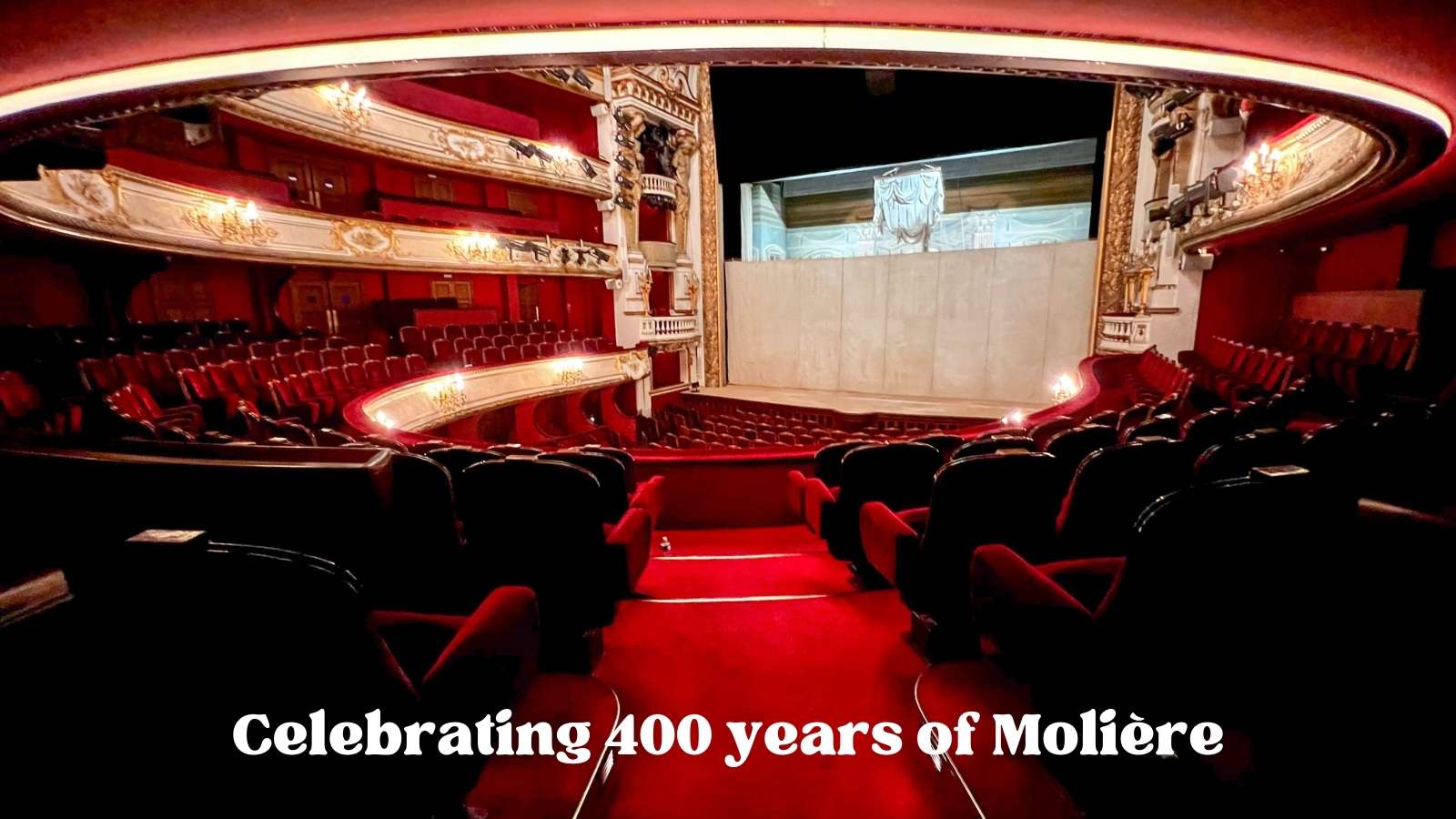 The Richelieu theater at the Comédie Françaose: Celebrating Molière episode