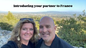 Megan and her partner Brian: Introducing your partner to France episode