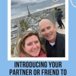 Megan and her partner Brian: Introducing your partner to France episode