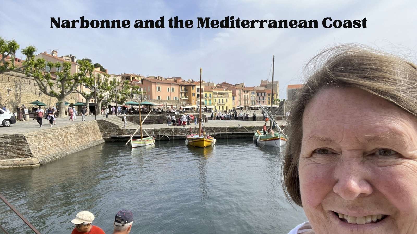 Jennifer in front of a canal and boats: Narbonne and the Meditarranean Coast Episode