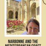 Jennifer in Narbonne, France: Narbonne and the Meditarranean Coast Episode
