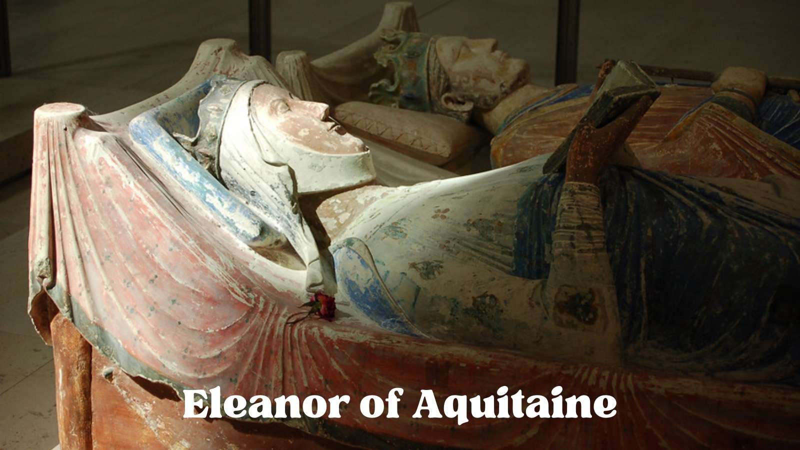 Eleanor of Aquitaine in her resting place at the Abbaye de Fontevraud