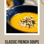 Squash soup: Classic French Soups Episode