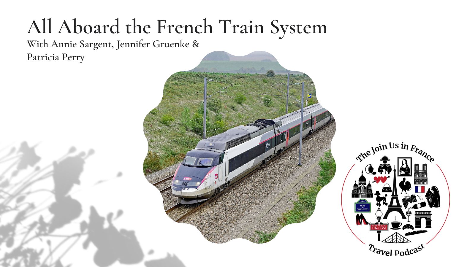 All Aboard the French Train System episode