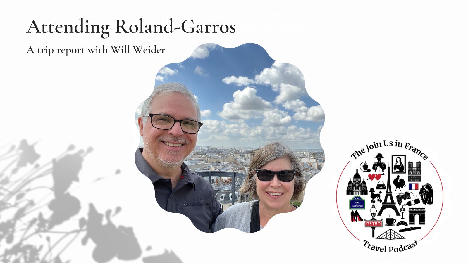 Will Weider and his wife Pam: attending roland-garros episode