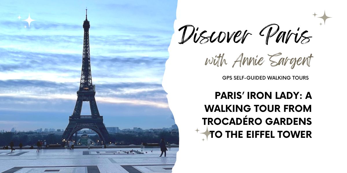 The Eiffel Tower from the Trocadero: GPS Self-Guided tours