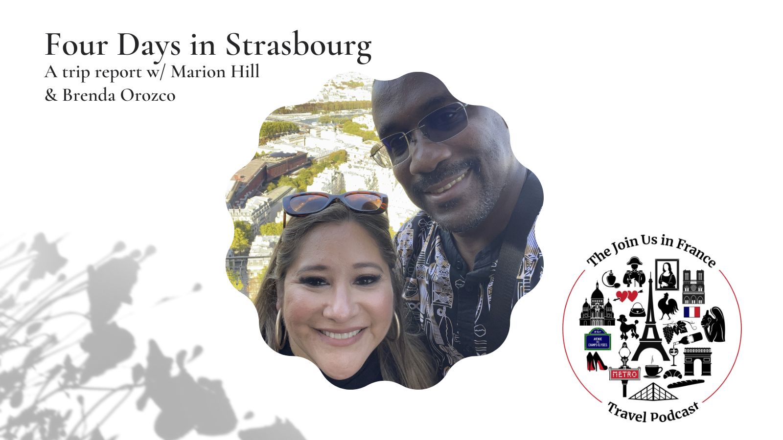 Trip report with Marion and and Brenda: four days in Strasbourg episode