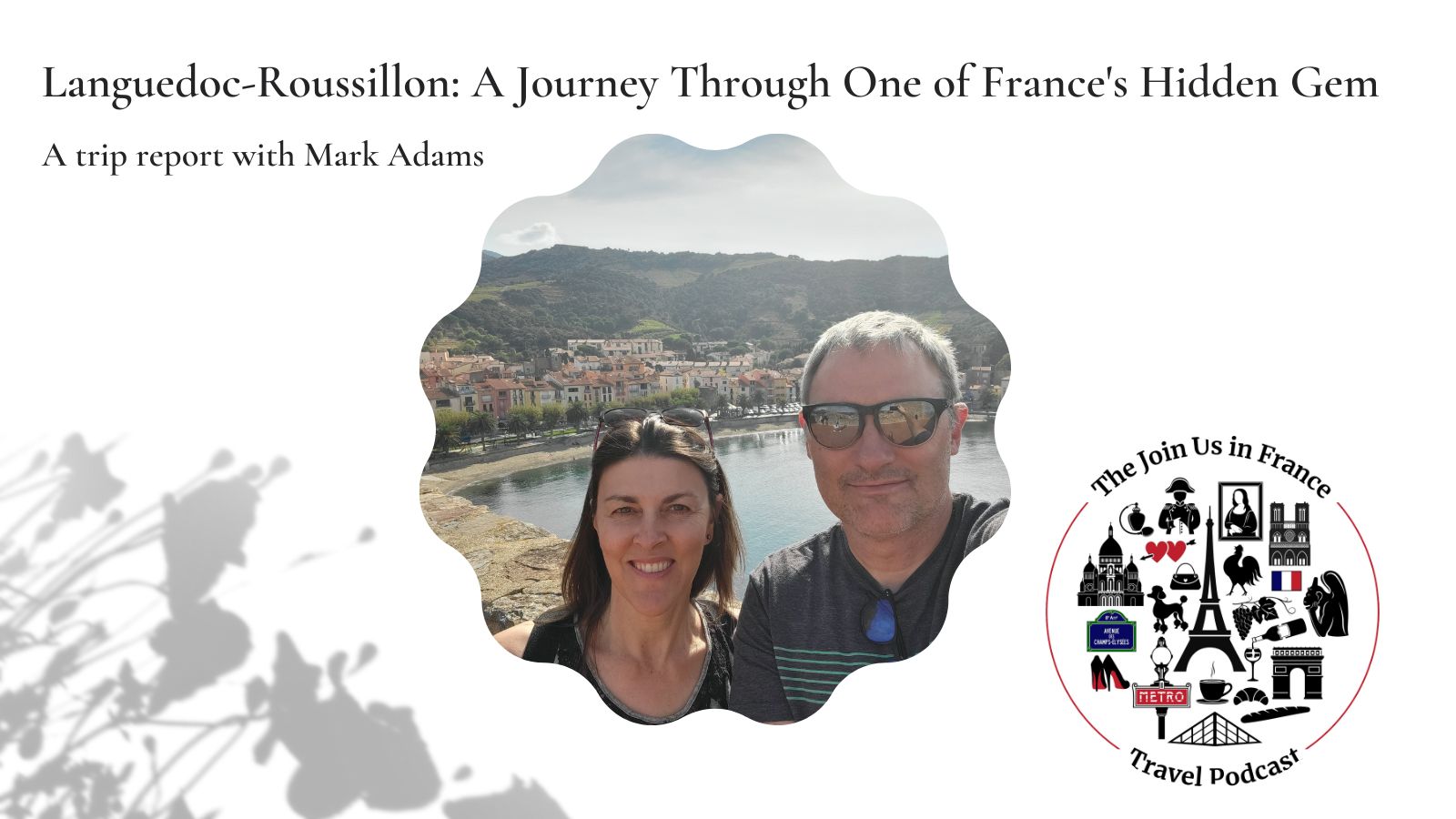 Mark and his wife photo taken in the Languedoc-Roussillon