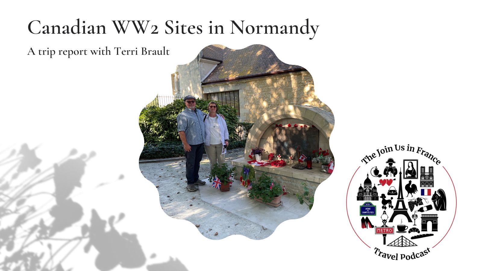 Terri and Paul by a Canadian WW2 Normandy Sites
