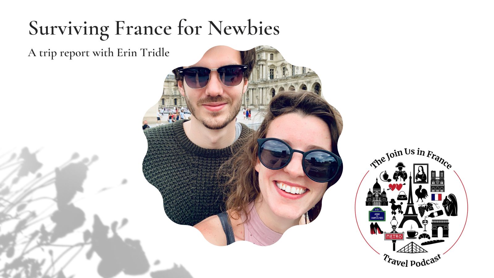 Erin Tridlen and her fiancé: Surviving Paris for Newbies episode