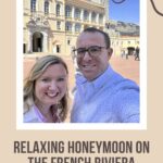 Jessica and Michael in Monaco: Relaxing Honeymoon on the French Riviera Episode