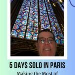 Mike Katz at the Sainte Chapelle: 5 Days Solo in Paris episode