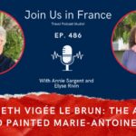 Annie Sargent and Elyse Rivin: Elisabeth Vigée Le Brun Episode