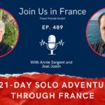 Annie Sargent and Joel Joslin: A 21-Day Solo Adventure Through France episode
