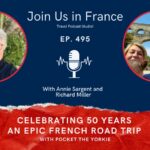Annie Sargent and Richard Miller: French Road Trip Episode