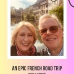 Richard Miller and Katheryn Miller: French Road Trip Episode
