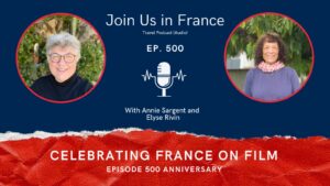 Annie Sargent and Elyse Rivin: France on Film
