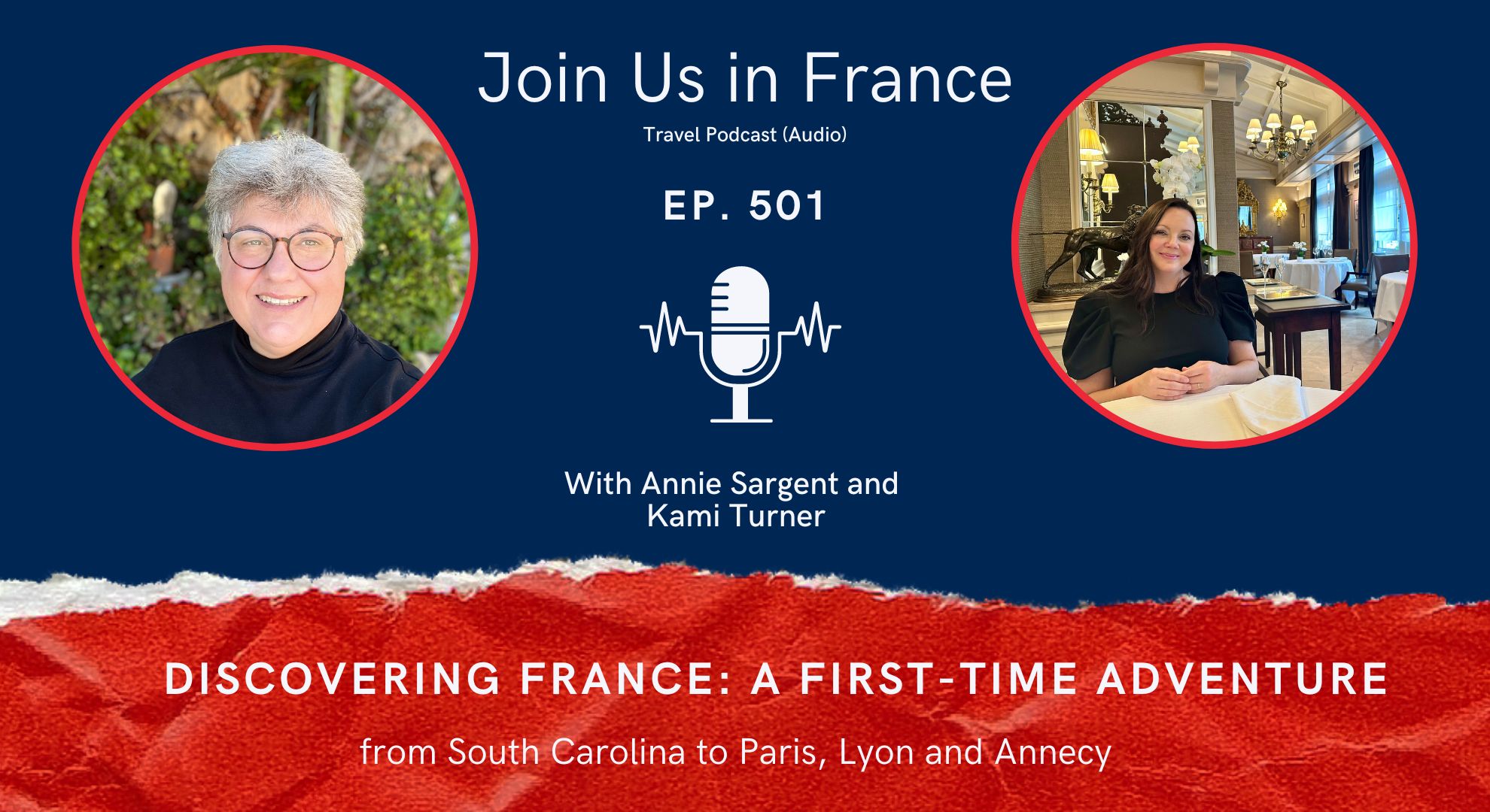 Annie Sargent and Kami Turner. Discovering France episode.