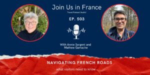 Annie Sargent and Matthew Gamache: Navigating French Roads episode