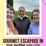 Gourmet Escapades in the Rhône Valley episode