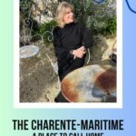 The Charente-Maritime, a Place to Call Home