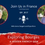 Annie Sargent and Elyse Rivin: Exploring Bourges episode