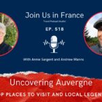 Annie Sargent and Andrew Manns: Uncovering Auvergne episode