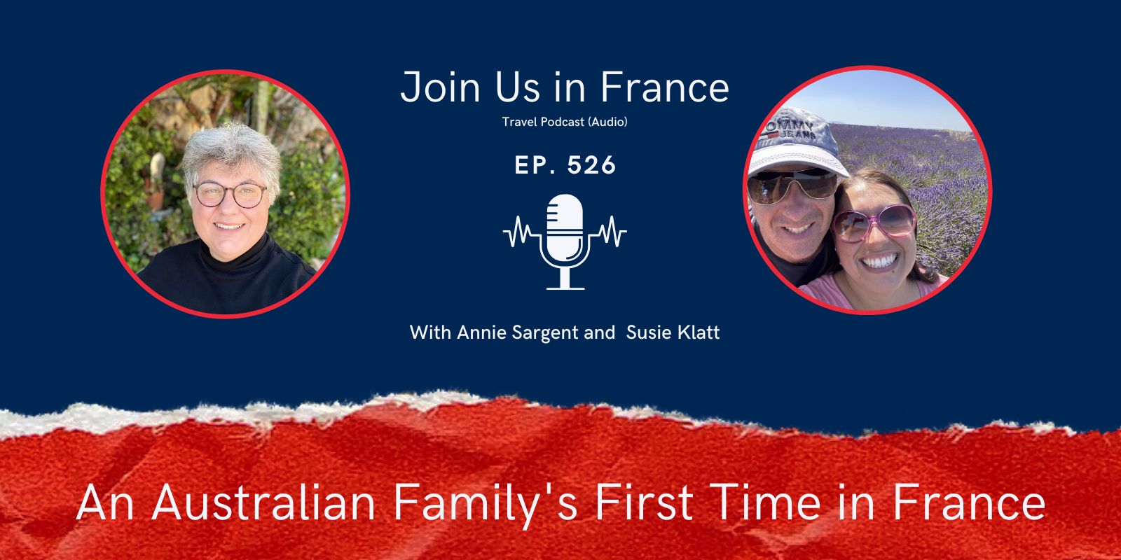 Annie Sargent and Suzie Klatt: An Australian Family's First Time in France Episode