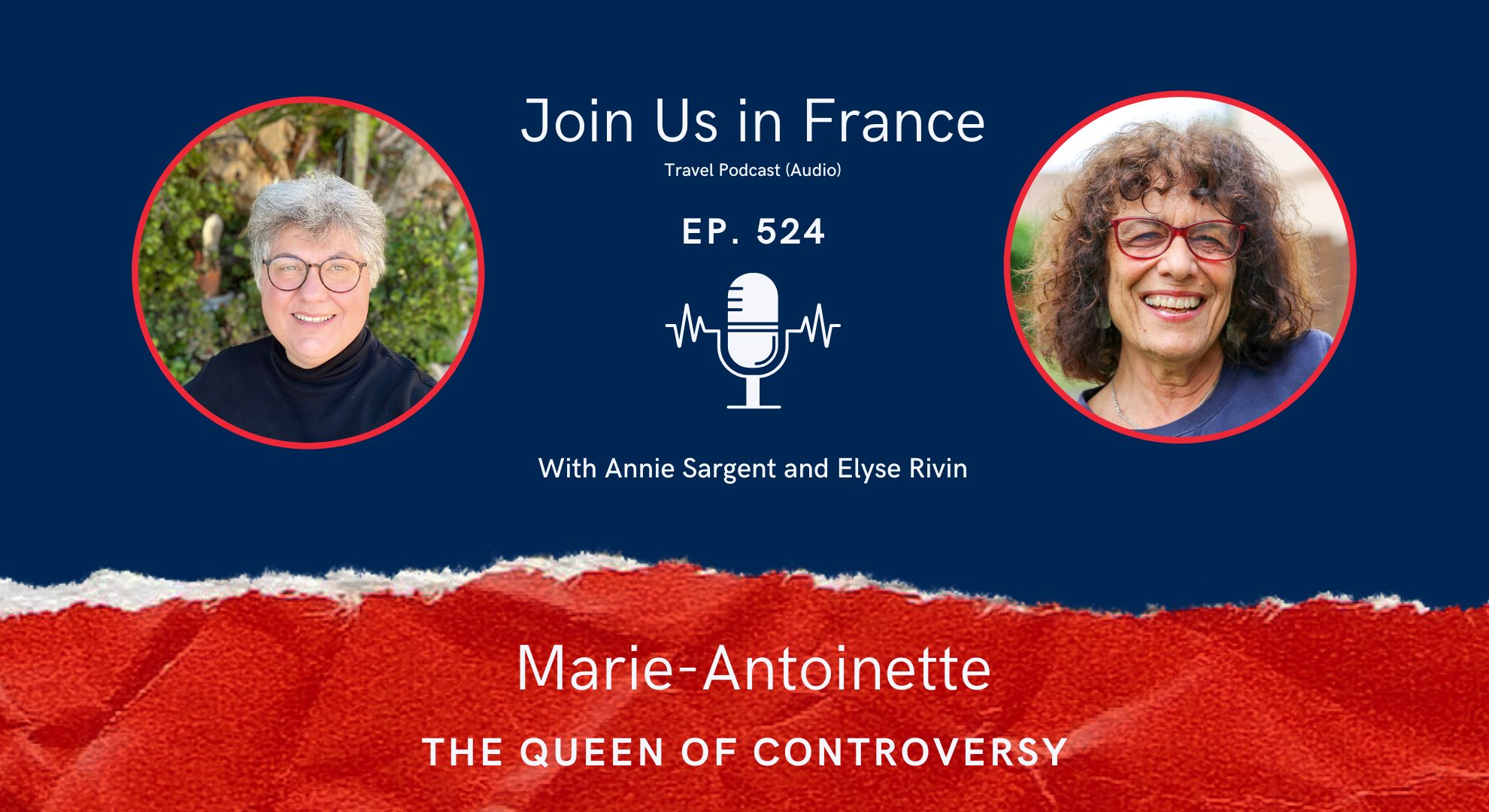 Annie Sargent and Elyse Rivin: Marie-Antoinette episode