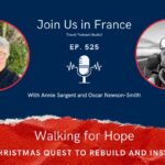 Annie Sargent and Oscar Newsom-Smith: Walking for Hope Episode