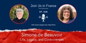 Annie Sargent and Elyse Rivin: Simone de Beauvoir episode