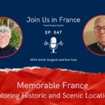 Annie Sargent and Ken Ives: Memorable France episode