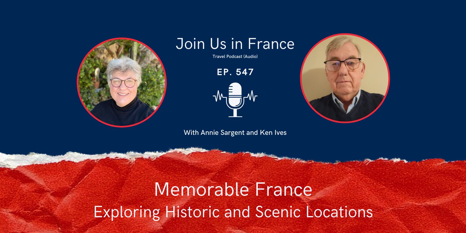 Annie Sargent and Ken Ives: Memorable France episode